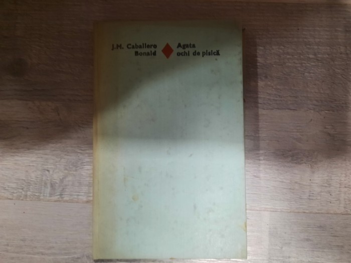 Agata ochi de pisica de J.M.Caballero Bonald