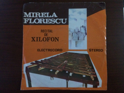 mirela florescu recital de xilofon disc single vinyl muzica clasica ST ECC 10719 foto
