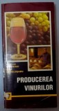 PRODUCEREA VINURILOR SI A ALTOR BAUTURI DIN STRUGURI SI VIN , 1997