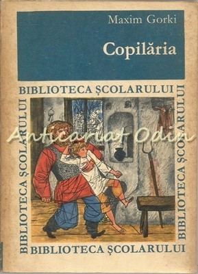 Copilaria - Maxim Gorki