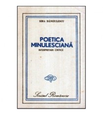Sina Danciulescu - Poetica minulesciana - Interpretari critice -