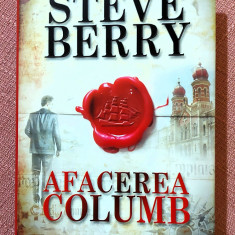 Afacerea Columb (editie cartonata). Editura RAO, 2014 - Steve Berry