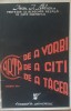Arta de a vorbi Arta de a citi Arta de a tacea Ioan I.Livescu