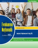 Cumpara ieftin Evaluarea Nationala. Matematica. Clasa a VIII-a