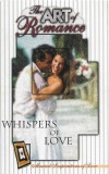 Casetă audio Whispers Of Love-The Art Of Romance, originală, Pop