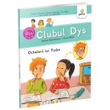 Ochelarii lui Tudor, Clubul dislexicilor, carte educativa pentru copii, 7-10 ani, autor Nadine Brun-Cosme, ilustrata