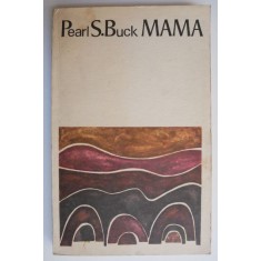 Mama - Pearl S. Buck