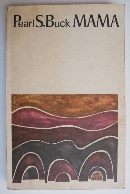 Mama - Pearl S. Buck