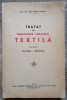 Tratat de tehnologie mecanica textila - Iosif Ionescu-Muscel// vol. 1