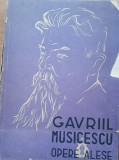 OPERE ALESE - GAVRIL MUSICESCU