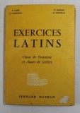 EXERCICES LATINS - CLASSE DE TROISIEME et CLASSES DE LETTRES par ADRIEN CART ...ROGER NOIVILLE , 1961