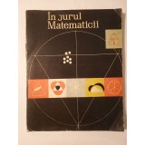 &Icirc;n jurul Matematicii (Lilly Gorke; Kurt Ilgner; Gunter Lorenz et al.) (1974)