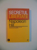 SECRETUL LIBERTATII , DIAVOLUL PACALIT de NAPOLEON HILL , 2012 * PREZINTA INSEMNARI PE PRIMA FILA