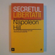 SECRETUL LIBERTATII , DIAVOLUL PACALIT de NAPOLEON HILL , 2012 * PREZINTA INSEMNARI PE PRIMA FILA