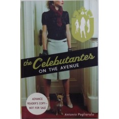 THE CELEBUTANTES : ON THE AVENUE by ANTONIO PAGLIARULO , 2007