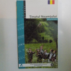 TINUTUL NEAMTULUI , GHID TURISTIC , 2006