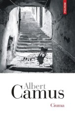 Ciuma - Albert Camus - Polirom