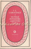 Cumpara ieftin Nuvele, Povestiri, Amintiri, Varia - I.L. Caragiale, Minerva, 1981, 495 pagini, Beletristica, Romana