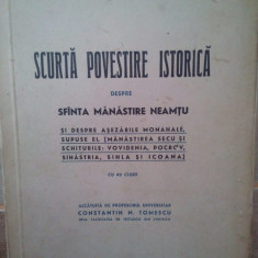 Constantin N. Tomescu - Scurta povestire istorica despre Sfanta Manastire Neamtu, vol. XXII (1942)