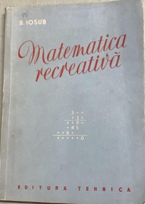 Matematica recreativa - B. Iosub foto