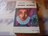 Alexandre Dumas - Regina Margot - ed Tineretului 1965