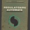 C8982 REGULATOARE AUTOMATE - SERGIU CALIN, ION DUMITRACHE