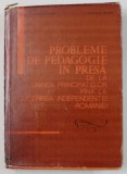 PROBLEME DE PEDAGOGIE IN PRESA , DE LA UNIREA PRINCIPATELOR PANA LA CUCERIREA INDEPENDENTEI ROMANIEI de MIOARA CIMPOIES si OCTAVIAN IONESCU , 1967