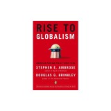 Rise to Globalism: American Foreign Policy Since 1938