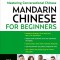 Mandarin Chinese for Beginners: Mastering Conversational Chinese (Fully Romanized and Free Online Audio)