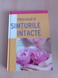 Pastreaza-ti simturile intacte (Reader's Digest)