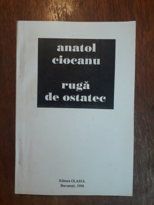 Ruga de ostatec - Anatol Ciocanu, autograf / R4P4S foto