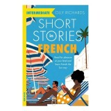 Short Stories in French for Intermediate Learners