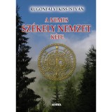 A nemes sz&eacute;kely nemzet k&eacute;pe - Rugonfalvi Kiss Istv&aacute;n