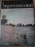 Impresionismul - Eugen Schileru, Meridiane 1978, Album Arta, Pictura Universala, Coperta Cartonata