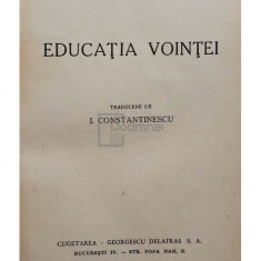 Jules Payot - Educatia vointei (editia 1943)