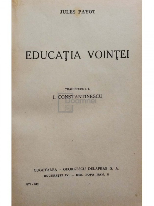 Jules Payot - Educatia vointei (editia 1943)