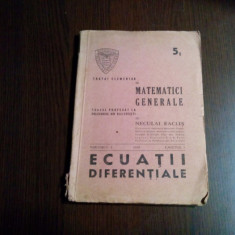 Tratat Elementar de MATEMATICI GENERALE - ECUATII DIFERENTIALE -5.1- N.Raclis