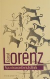 Asa a descoperit omul cainele - Konrad Lorenz - Carte Beletristica, Roman