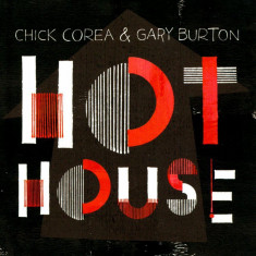 Hot House | Chick Corea, Gary Burton