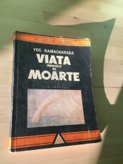 CARTE PARAPSIHOLOGIE: Yog Ramacharaka - Viata dincolo de moarte [1991] foto