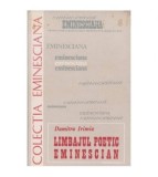 Dumitru Irimia - Limbajul poetic eminescian - 100007