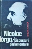 Nicolae Iorga - Discursuri parlamentare 1907-1917