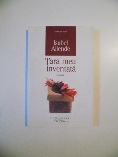 TARA MEA INVENTATA , MEMORII de ISABEL ALLENDE , 2010