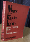 Marx - Engels - Lenin - Despre existența socială și conștiința socială