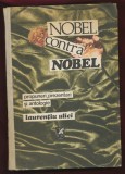 &quot;Nobel contra Nobel&quot; - Antologie de Laurenţiu Ulici, Volumele 1 şi 2.