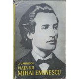 VIATA LUI MIHAI EMINESCU-GEORGE CALINESCU-208105