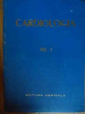 Cardiologia Vol.1 - B. Theodorescu C. Paunescu Si Colaboratori ,538033