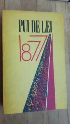 Pui de lei 1877 Antologie din literatura independentei nationale foto
