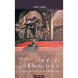 A tanul&aacute;s &eacute;s gondolkod&aacute;s keretei - A n&eacute;pi pszichol&oacute;gi&aacute;t&oacute;l a g&eacute;pi pszichol&oacute;gi&aacute;ig - Pl&eacute;h Csaba