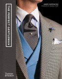 The Perfect Gentleman | James Sherwood, Thames &amp; Hudson Ltd